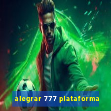 alegrar 777 plataforma